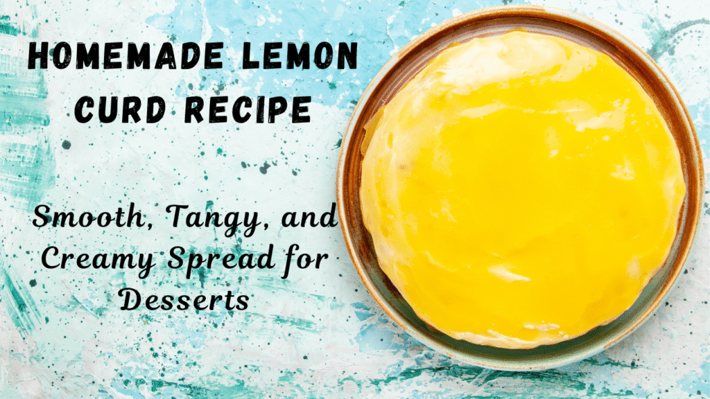 Lemon curd recipe